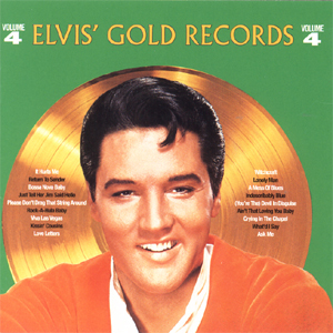 Elvis Presley - (1958-1966) - Elvis' Gold Records Volume 4