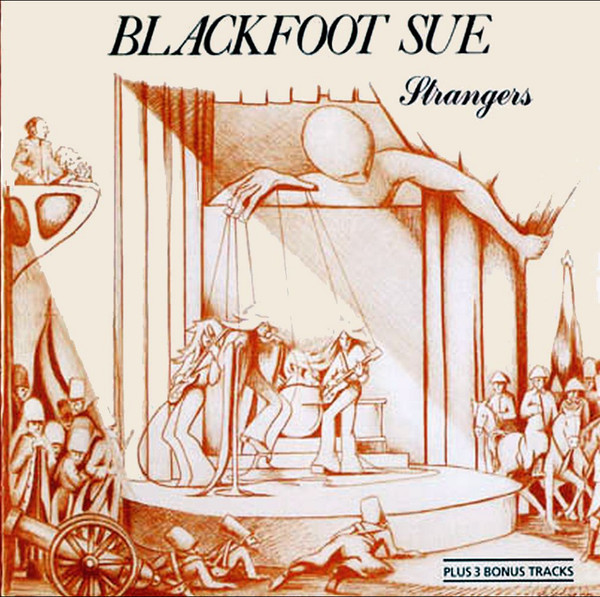 Blackfoot Sue - Strangers (1974/1977)
